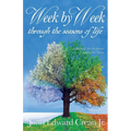 Week by Week through the Seasons of Life - Paperback