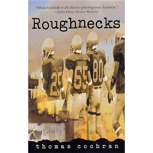 Roughnecks - Paperback