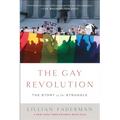 The Gay Revolution: The Story of the Struggle - Paperback