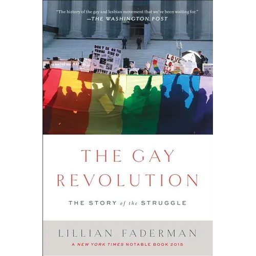 The Gay Revolution: The Story of the Struggle - Paperback