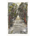 Topophilia: A Strong Sense of Place - Paperback