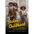 Stolen Childhood: Slave Youth in Nineteenth-Century America - Paperback