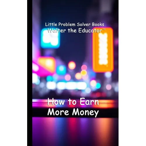 How to Earn More Money - Paperback