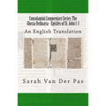 Consolamini Commentary Series: The Glossa Ordinaria - Epistles of St. John 1-3: An English Translation - Paperback