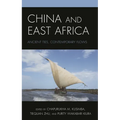 China and East Africa: Ancient Ties, Contemporary Flows - Paperback