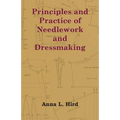 Principles and Practice of Needlework and Dressmaking - Paperback