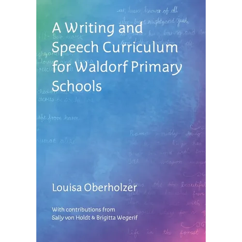 A Writing and Speech Curriculum for Waldorf Primary Schools - Paperback