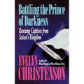 Battling the Prince of Darkness; Rescuing Captives from Satan's Kingdom - Paperback