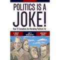 Politics Is a Joke!: How TV Comedians Are Remaking Political Life - Paperback