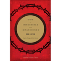 God Is Impassible and Impassioned: Toward a Theology of Divine Emotion - Paperback