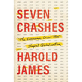 Seven Crashes: The Economic Crises That Shaped Globalization - Hardcover