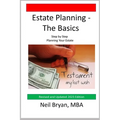 Estate Planning - The Basics: Step by Step Planning Your Estate - Paperback