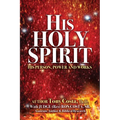 His Holy Spirit: His Person, Power and Works - Paperback