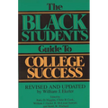 The Black Student's Guide to College Success: Revised and Updated by William J. Ekeler - Paperback