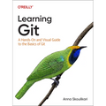 Learning Git: A Hands-On and Visual Guide to the Basics of Git - Paperback