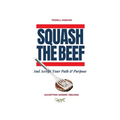 Squash The Beef: Accepting Where I Belong - Paperback