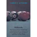 Billiards - The Cannon, Some Useful Tips on the Various Types of Cannon and How to Play Them - Paperback