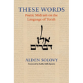 These Words: Poetic Midrash on the Language of Torah - Paperback