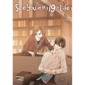 See You in My 19th Life, Vol. 6 - Paperback
