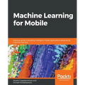 Machine Learning for Mobile - Paperback