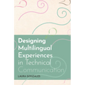 Designing Multilingual Experiences in Technical Communication - Paperback