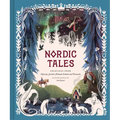 Nordic Tales: Folktales from Norway, Sweden, Finland, Iceland, and Denmark - Hardcover