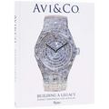 AVI & Co.: A Legacy of Iconic Timepieces and Jewelry - Hardcover