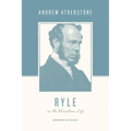 Ryle on the Christian Life: Growing in Grace - Paperback