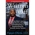 Written Off: How One Man's Journey Through Poverty, Disability and Delinquency is Transforming the Juvenile Justice System - Paperback