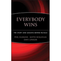 Everybody Wins: The Story and Lessons Behind Re/Max - Hardcover