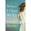 When I Close My Eyes - Paperback