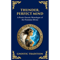 Thunder, Perfect Mind: Mystical Wisdom of the Divine Feminine - Paperback