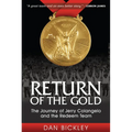 Return of the Gold: The Journey of Jerry Colangelo and the Redeem Team - Paperback