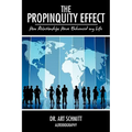 The Propinquity Effect: How Relationships Have Enhanced my Life - Hardcover