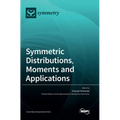 Symmetric Distributions, Moments and Applications - Hardcover