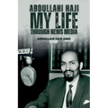 Abdullahi Haji: My Life Through News Media - Paperback