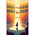 When We Believed - Paperback