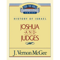 Thru the Bible Vol. 10: History of Israel (Joshua/Judges): 10 - Paperback