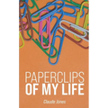 Paperclips of My Life - Paperback