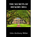 The Secrets Of Hickory Hill - Paperback