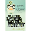 Make 'em Laugh & Take Their Money - Paperback