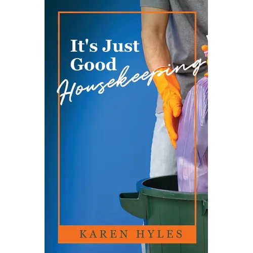 It's Just Good Housekeeping - Paperback