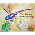 The Story of the Dragonfly - Hardcover