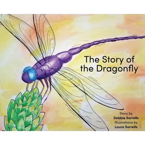 The Story of the Dragonfly - Hardcover
