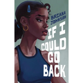 If I Could Go Back - Hardcover