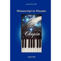 Manuscript in Dreams - Study of Chopin - Paperback