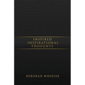 Inspired Inspirational Thoughts - Paperback
