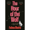 The Hour of the Wolf: A Memoir - Hardcover