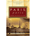 Paris, Paris: Journey into the City of Light - Paperback