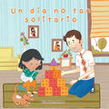 Un Diano Tan Solitario (a Not So Lonely Day) - Hardcover